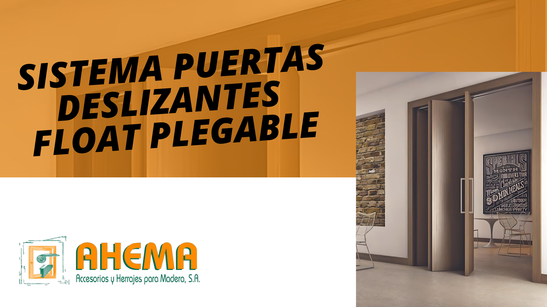 Sistemas Deslizantes Float Plegable